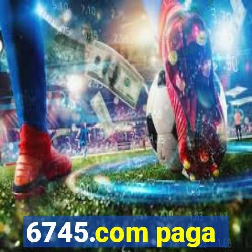 6745.com paga